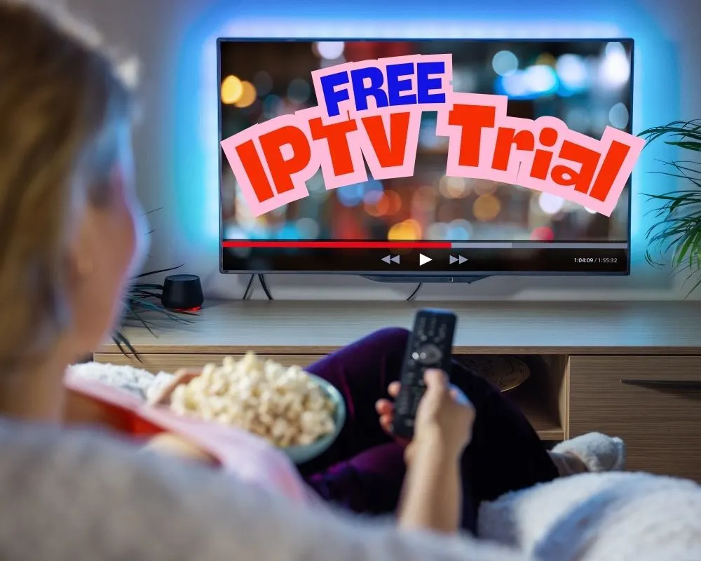 Free IPTV Trial